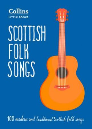 Collins Little Books - Scottish Folk Songs by Unknown