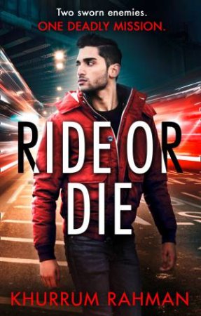 Ride Or Die by Khurrum Rahman