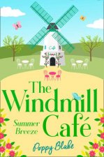 The Windmill Cafe Summer Breeze