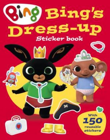 Bing's Dress-Up Sticker Book by Various