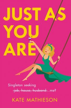 Just As You Are by Kate Mathieson