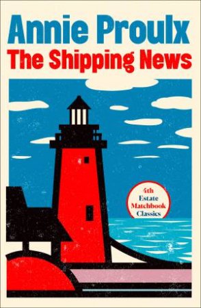 The Shipping News by Annie Proulx