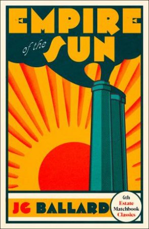 Empire Of The Sun by J G Ballard