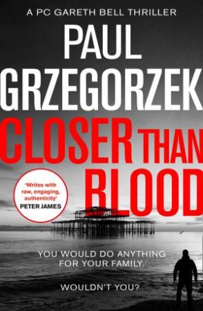 Closer Than Blood by PauL Grzegorzek