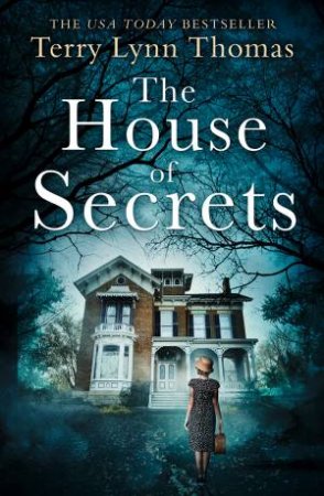 The House Of Secrets by Terry Lynn Thomas