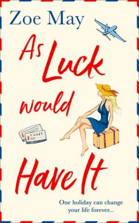 As Luck Would Have It by Zoe May