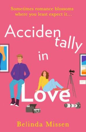 Accidentally In Love by Belinda Missen