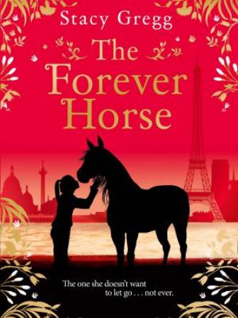 The Forever Horse by Stacy Gregg