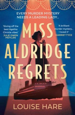 Miss Aldridge Regrets by Louise Hare