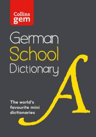 Collins Gem German School Dictionary (Third Ed.) by Various