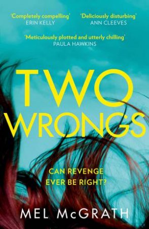 Two Wrongs by Mel McGrath