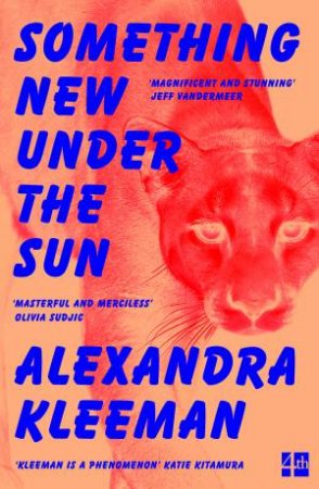 Something New Under The Sun by Alexandra Kleeman