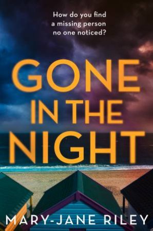 Gone In The Night by Mary-Jane Riley