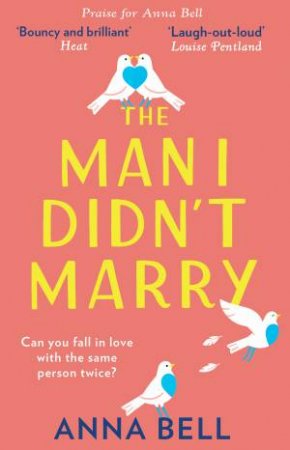 The Man I Didn't Marry by Anna Bell