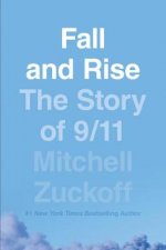 Fall and Rise The Story of 911