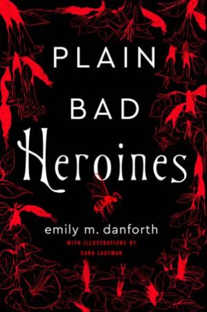 plain bad heroines emily danforth
