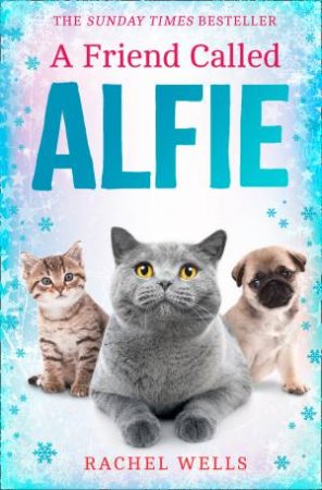 Friend Called Alfie by Rachel Wells