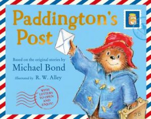 Paddington's Post by Michael Bond & R.W. Alley