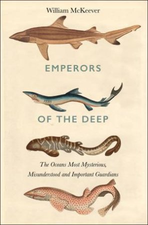 Emperors Of The Deep by William McKeever