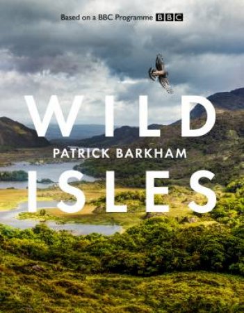 Wild Isles by Patrick Barkham