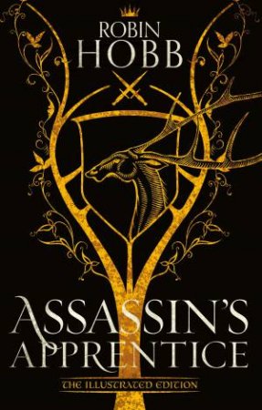 Assassin's Apprentice (Illustrated Edition) by Robin Hobb