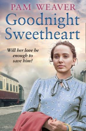 Goodnight Sweetheart by Pam Weaver