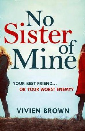 No Sister Of Mine by Vivien Brown