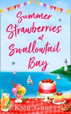 Summer Strawberries At Swallowtail Bay