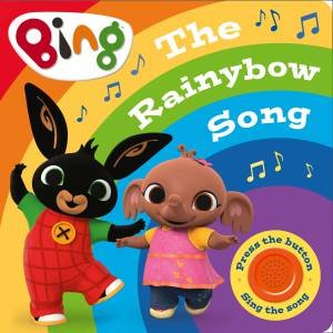 Bing - The Rainybow Song: A Noisy Bing Book by Various