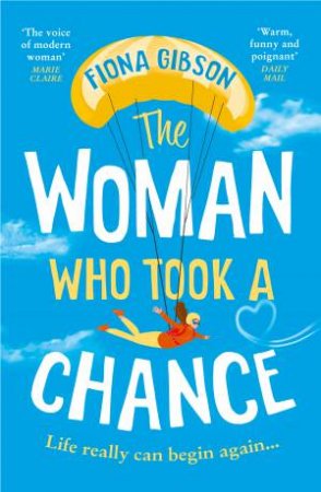 The Woman Who Took A Chance by Fiona Gibson