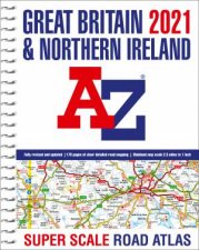 Great Britain AZ Super Scale Road Atlas 2021 A3 Spiral