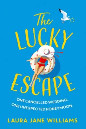 The Lucky Escape by Laura Jane Williams