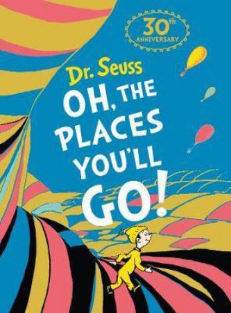 Oh, The Places You'll Go! (Mini Ed.) by Dr Seuss