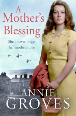 A Mother's Blessing by Annie Groves