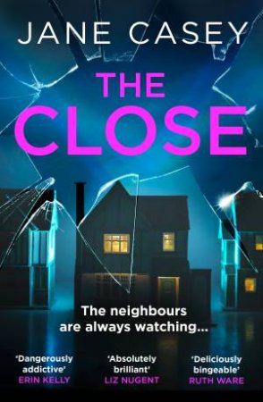 The Close by Jane Casey