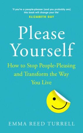 Please Yourself by Emma Reed Turrell