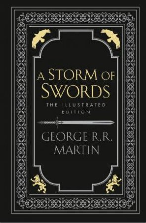 A Storm Of Swords (Illustrated Edition) by George R R Martin