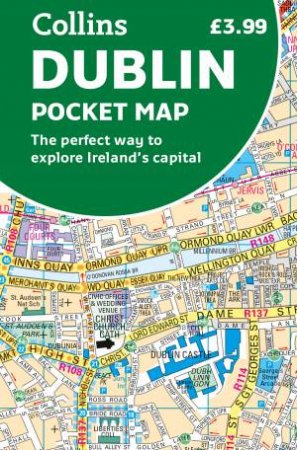 Dublin Pocket Map: The Perfect Way To Explore Dublin by Various