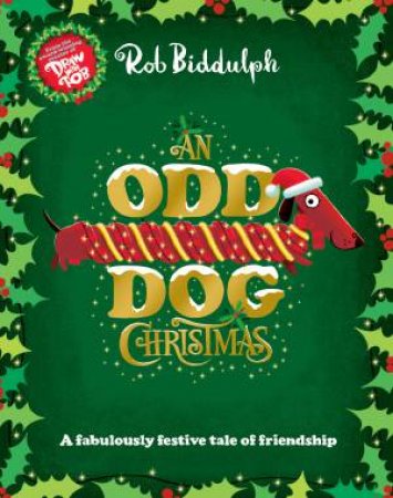 An Odd Dog Christmas by Rob Biddulph