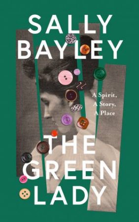 The Green Lady by Sally Bayley