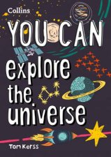 You Can Explore The Universe Be Amazing With This Inspiring Guide