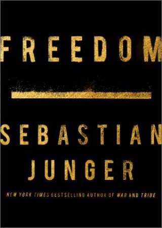 Freedom by Sebastian Junger