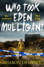 Who Took Eden Mulligan