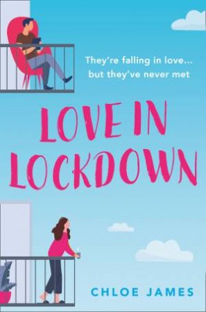 Love In Lockdown by Chloe James