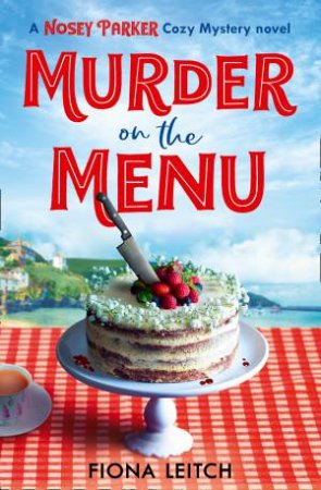 Murder On The Menu by Fiona Leitch