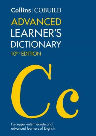 Collins Cobuild Advanced Learner's Dictionary [10th Edition] by Unknown