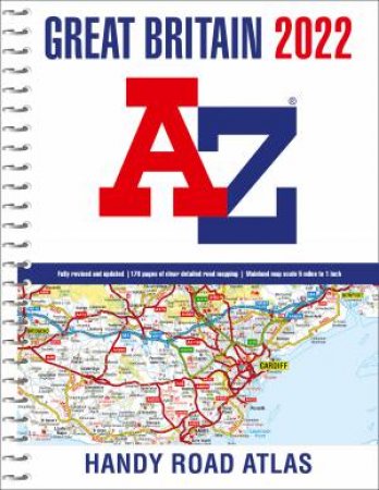 Great Britain A-Z Handy Road Atlas 2022 (A5 Spiral) by Various