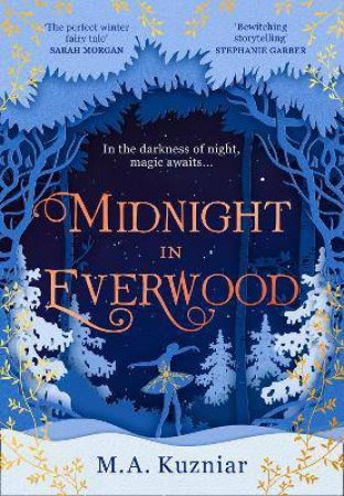 Midnight In Everwood by M A Kuzniar