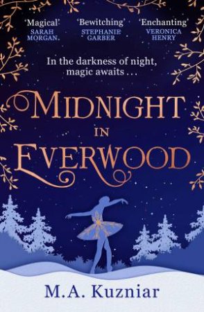 Midnight In Everwood by M A Kuzniar