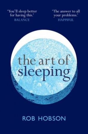 The Art Of Sleeping by Rob Hobson